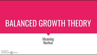 BALANCED GROWTH THEORY