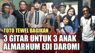 Toto Tewel bagikan 3 gitar untuk anak-anak Almarhum Edi Daromi