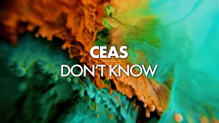 Ceas - Don't Know (Original mix)