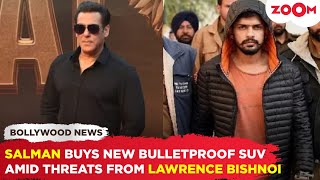 Salman Khan buys NEW bulletproof SUV worth INR 2 Crore amid DEATH THREATS from Lawrence Bishnoi