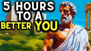 5 Hours to Transform Your Life with Stoicism