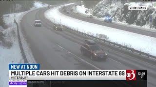 Debris on Interstate 89 forces drivers to pull over