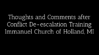 De-escalation Training with Immanuel church, Holland, MI