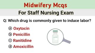 Midwifery Nursing Mcq | gynaecology nursing mcq | midwifery mcq | staff nursing mcq