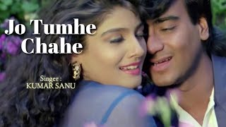 Jo Tumhe Chahe  जो तुम्हें चाहे {Achhi baat nahi} Dilwale(1994) Kumar Sanu | Nadeem Shravan | Sameer