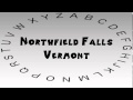 How to Say or Pronounce USA Cities — Northfield Falls, Vermont