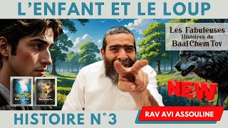 HISTOIRES DU BAAL CHEM TOV N°03 L'enfant et le Loup #baalshemtov #baalchemtov