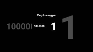 melyik a nagyobb?