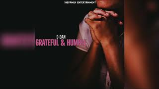 1NE D DAN - Grateful \u0026 Humble (Official Audio)