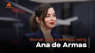 Ana De Armas has some feelings towards the NC-17 rating for her movie ‘Blonde’!