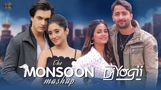 The Monsoon Mashup - DJ Yogii | Hina Khan, Shaheer Sheikh, Mohsin Khan, Shivangi Joshi | Baarish Mix
