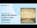 Mad at the World: A Life of John Steinbeck by William Souder · Audiobook preview