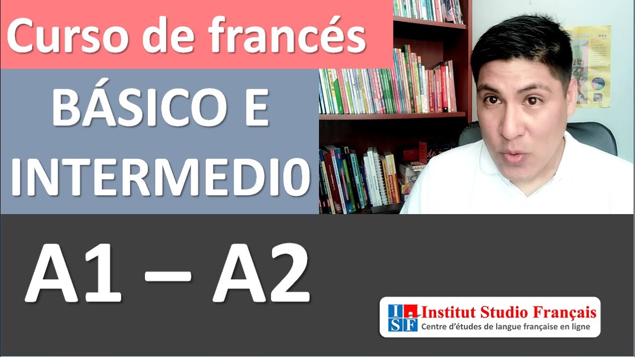 🇫🇷 👨‍🏫 Curso De Francés Completo - Francés Básico E Intermedio 🅰1 Y 🅰2 ...