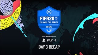 FIFA 20 Summer Cup Series | Europe |  Day 3 Highlights