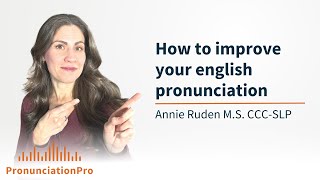 How to Improve Your English Pronunciation | #pronunciation101