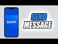 How To Send Message On Zoom Workplace App