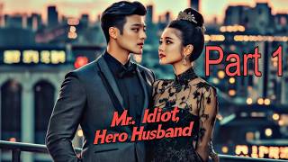 Mr. Idiot Hero Husband In Hind episode 1