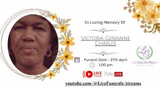 The funeral of the late: Victoria Germaine Charles of Gladstone Road, Grenville St. Andrew