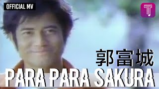 郭富城 Aaron Kwok -《Para Para Sakura》Official MV (電影《芭啦芭啦櫻之花》主題曲)