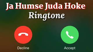 Ja Humse Juda Hoke ringtone // hindi ringtone // ringtone download // sad ringtone // Sr feeling