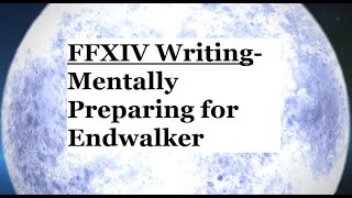 FFXIV Writing-  How Stormblood could prepare you for Endwalker