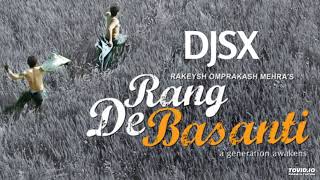 DJSX - Roobaroo | Rang De Basanti | ( Progressive Mix )