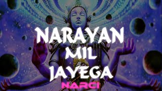 Pata Nahi Kis Roop Me Aakar Narayan Mill Jayenga || Hindi Rap Mix || NARCI
