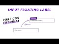 Input Floating Label | HTML & CSS  Tutorial