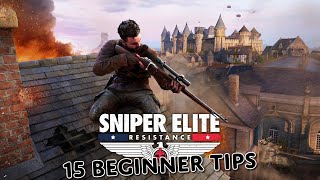 15 Beginner Tips for Sniper Elite Resistance!