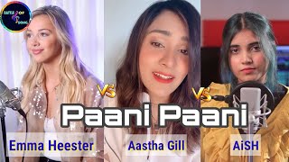 Paani Paani Ft@ Badshah | Aastha Gill | Emma Heester | AiSH | Cover Song | Battle Of Song