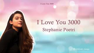 Stephanie Poetri - I Love You 3000 (Lyrics)