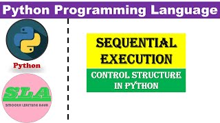 sequential execution in python| control structures in python |python tutorials for beginners #python