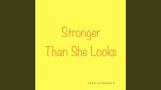 Stronger Than She Looks