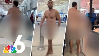 Drunk, naked man seen strolling through Fort Lauderdale airport arrested: BSO