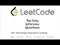 Leetcode #387 - First Unique Character In A String (Common Amazon Interview Question)