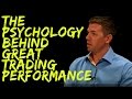 The Psychology Behind Great Trading Performance: Winning Trader Psychology