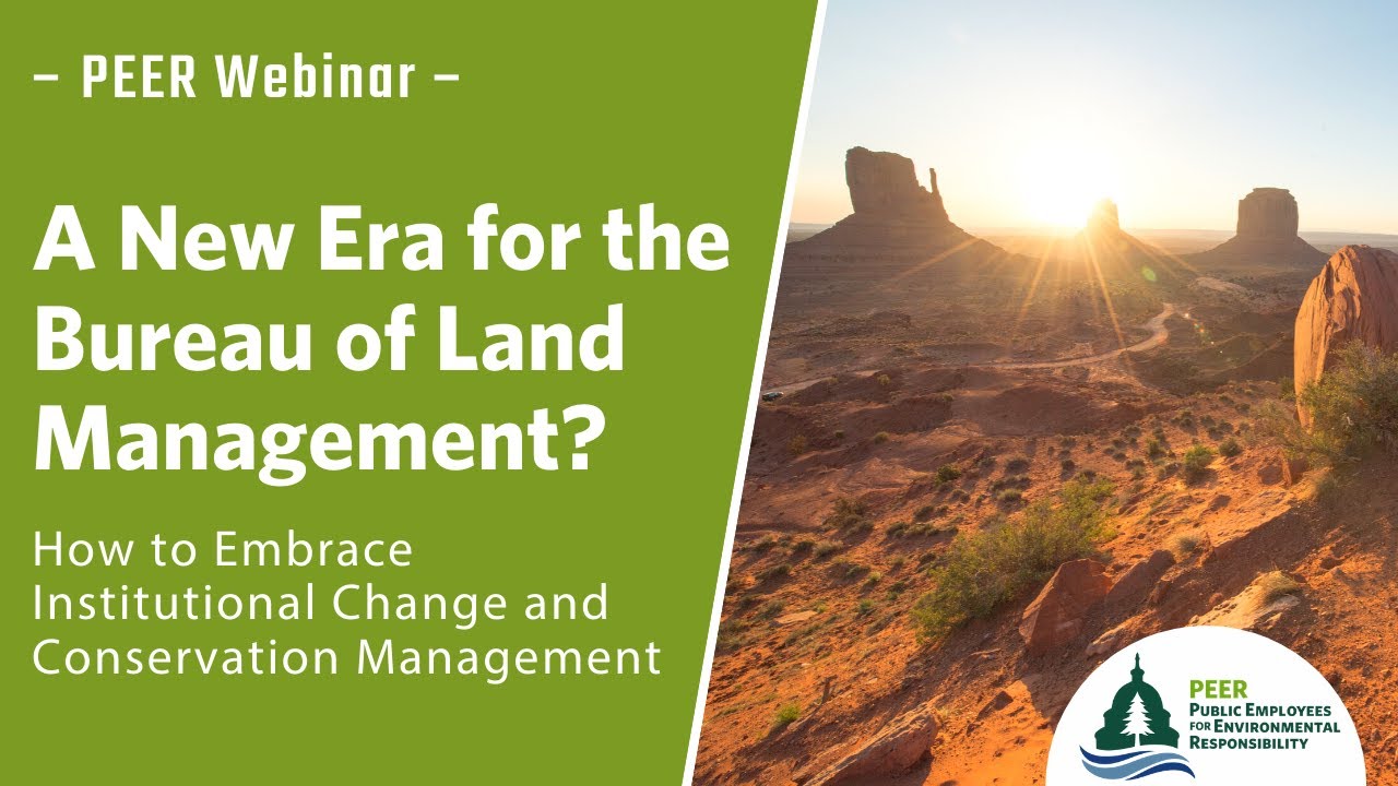 New Era For The Bureau Of Land Management, A PEER Webinar - YouTube