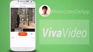 VivaVideo - El mejor editor de video para Android #MiércolesDeApp
