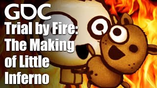 Trial by Fire: The Making of Little Inferno