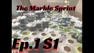 The Marble Sprint Ep 1 S1