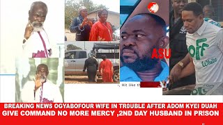 Break Ogyabofour w!fe in tr0uble after Adom Kyei Dua command no more mercy,2nd day husband in Pr!son