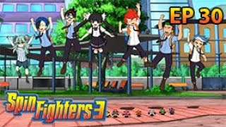 《魔幻陀螺3》EP30 | 科幻卡通 | 儿童动画 | 热血励志 | 竞技冒险 | 3D | Spin Fighters S3 |【官方 Official】