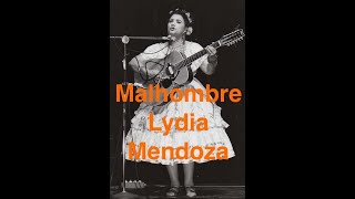 Lydia Mendoza, Intro and song Malhombre