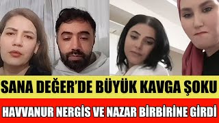 SANA DEĞER BÜYÜK KAVGA ÇIKTI NERGİS TURGAY HAVVANUR HAKKINDA BAKIN NE SÖYLEDİ MURAT ŞOK SÖZLER