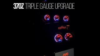 Nissan 370Z Triple Gauge Upgrade