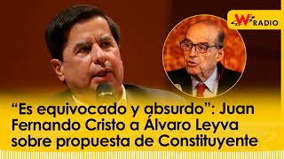 “Es equivocado y absurdo”: Juan Fernando Cristo a Leyva sobre propuesta de Constituyente