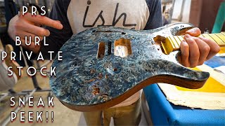 PRS Burl Private Stock - SNEAK PEEK!