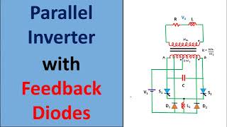 Parallel Inverter With Feedback Diodes : Working And Output Waveforms