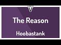 Hoobastank - The Reason 🎶 (Lyric Video) - (LyricsV)