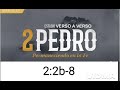 2 PEDRO 2:2b-8